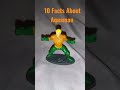 10 facts about Aquaman