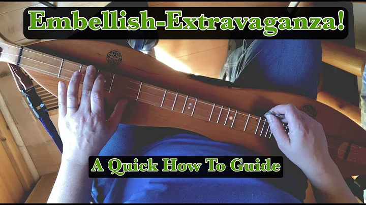 Dulcimer Lesson | Embellishments and How To Use Them