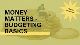 Money Matters Budgeting Basics | Workshop