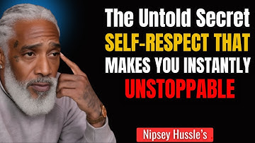 “The Untold Secret: Self-Respect That Makes You Instantly Unstoppable — Nipsey Hussle Motivation!