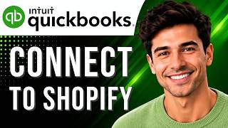 QuickBooks: How to Connect Shopify (Ecommerce Tutorial for Beginners) (2026 Guide)