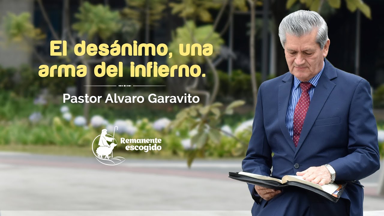 PRG 433│Pastor Alvaro Garavito │ El desánimo, una arma del infierno.