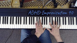 A guy with ADHD sat down at the piano and this happened... [improv 90]