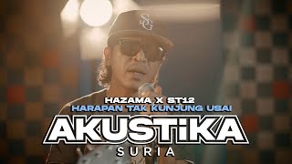 Hazama x ST12 - Harapan Tak Kunjung Usai (LIVE) #Akustikasuria