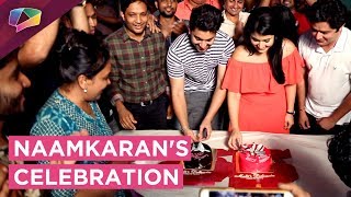 Naamkaran Celebrates The Last Day Of Shoot