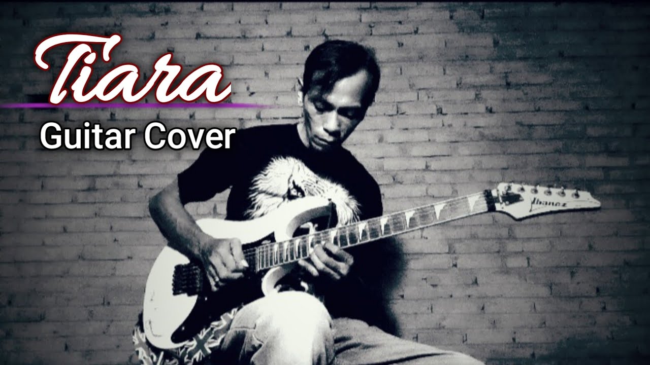 TIARA KRIS GUITAR COVER ( Live Audio Asli) AHMAD JAIZ YouTube