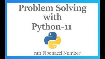 Problem Solving -11 | nth fibonacci numer using recursion |Python