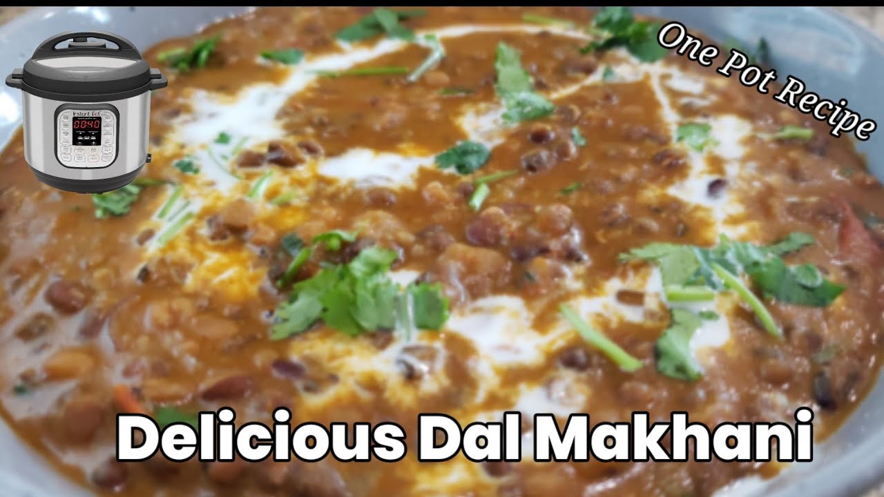 Instant Pot Dal Makhani | One Pot Easy Dal Makhani Recipe