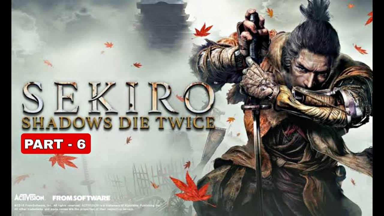 SEKIRO FULL GAMEPLAY In HINDI [ LIVE ] | PART - 6                                  