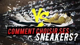 COMMENT CHOISIR SES SNEAKERS ?