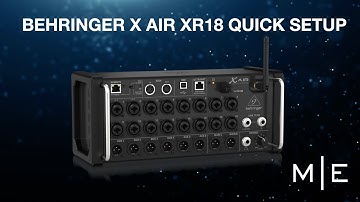 Behringer X AIR XR18 Tutorial Setup