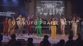 Utukufu Praise Set | ICC Nairobi Praise Set