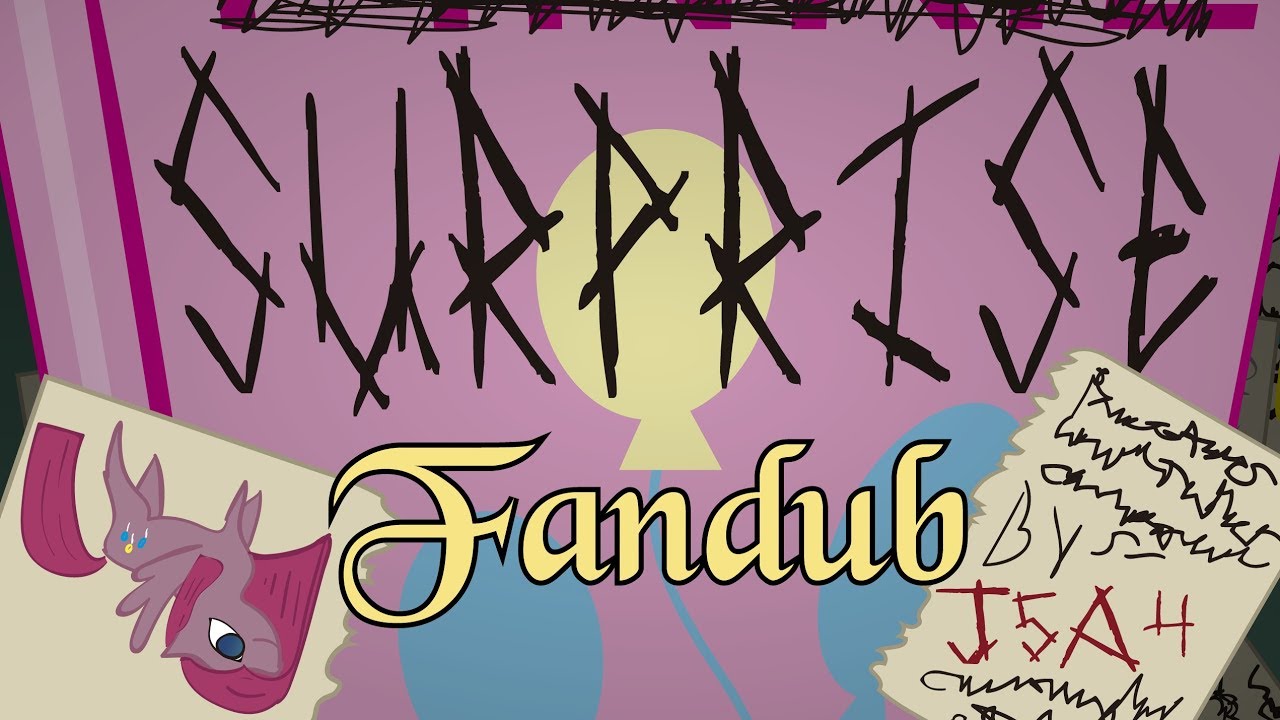 Surprise Fandub Parte 1 (Surprise Trilogy)