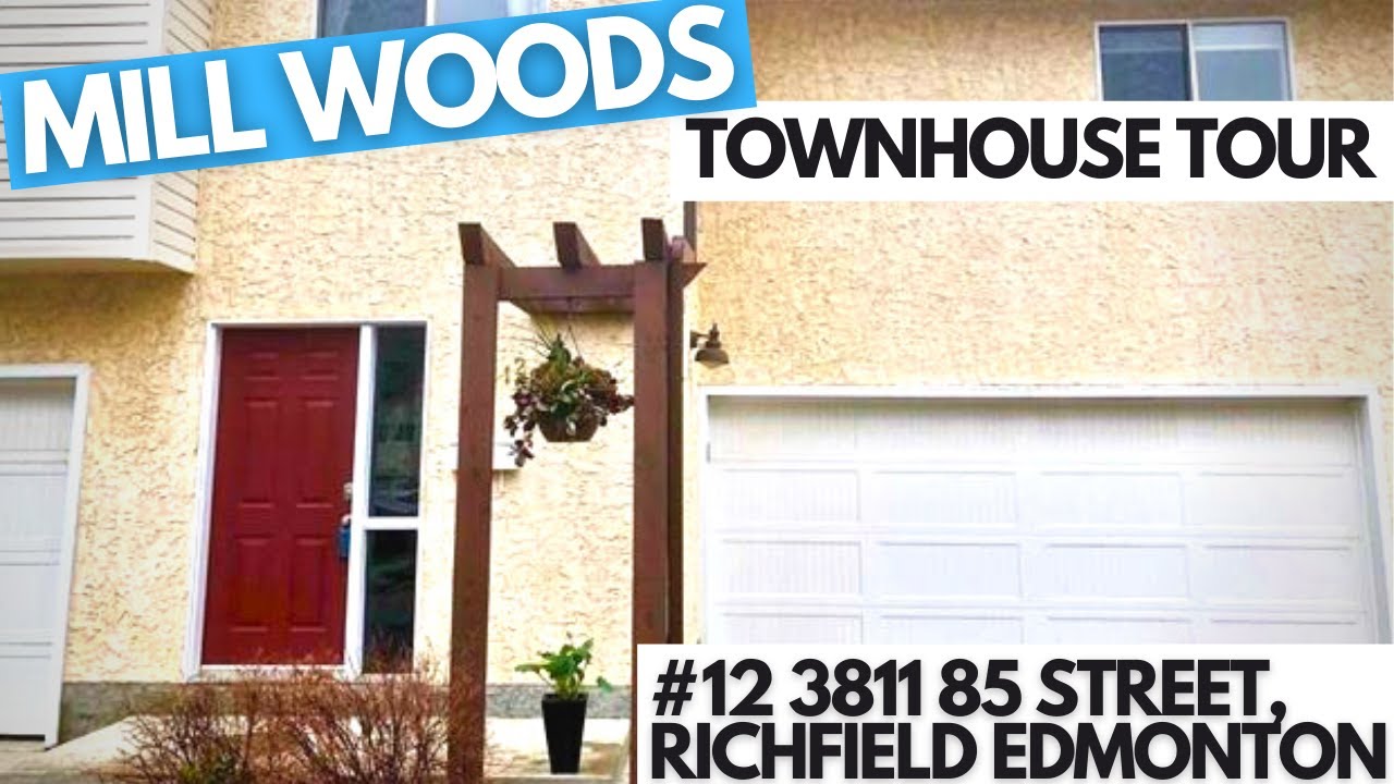 Mill Woods Townhouse Tour | #12 3811 85 Street Richfield Edmonton