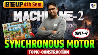 Synchronous Motor Construction | BTEUP 4th Sem Machine-2 Unit 4 | Polytechnic Electrical Engg.