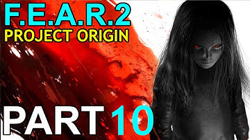 F.E.A.R.2 Project Origin | Part 10