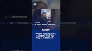 VP Sara, pangungunahan ang pagtitipon ng mga Pinoy sa Netherlands