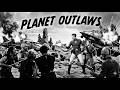 Planet Outlaws