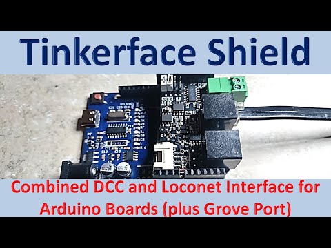 Tinkerface Shield Loconet / DCC Interface for Arduino (Video#137)