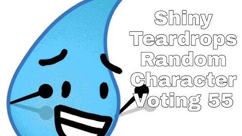 Shiny Teardrops Random Character Voting 55