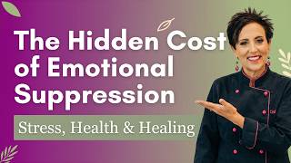 The Hidden Cost of Emotional Suppression: Stress, Health & Healing with Dr. Lydia Temoshok
