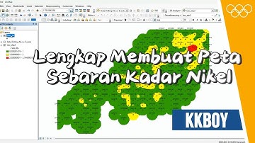 Cara membuat PETA Sebaran Kadar Nikel di Arcgis