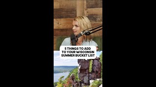 5 Things to Add to Your Wisconsin Summer Bucket List!