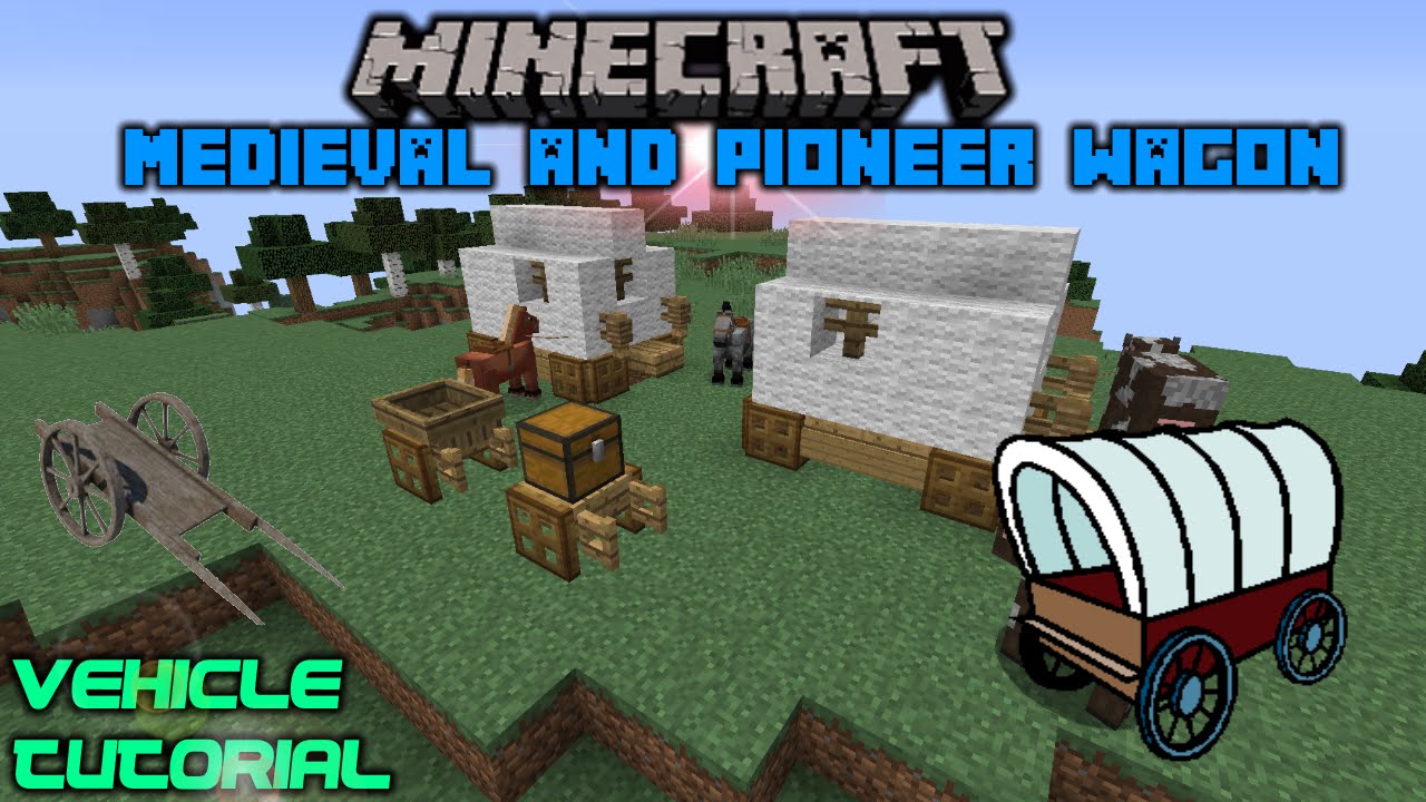 Minecraft Vehicle Tutorial - Medieval Wagon and Pioneer Wagon - YouTube
