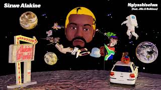 Sizwe Alakine  Ngiyashiselwa feat Jillz U0026 Boibizza  