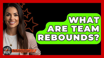 What Are Team Rebounds? - The Basketball Xpert