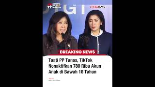 Taati PP Tunas, TikTok Nonaktifkan 780.000 Akun Anak di bawah 16 Tahun #beritasatu
