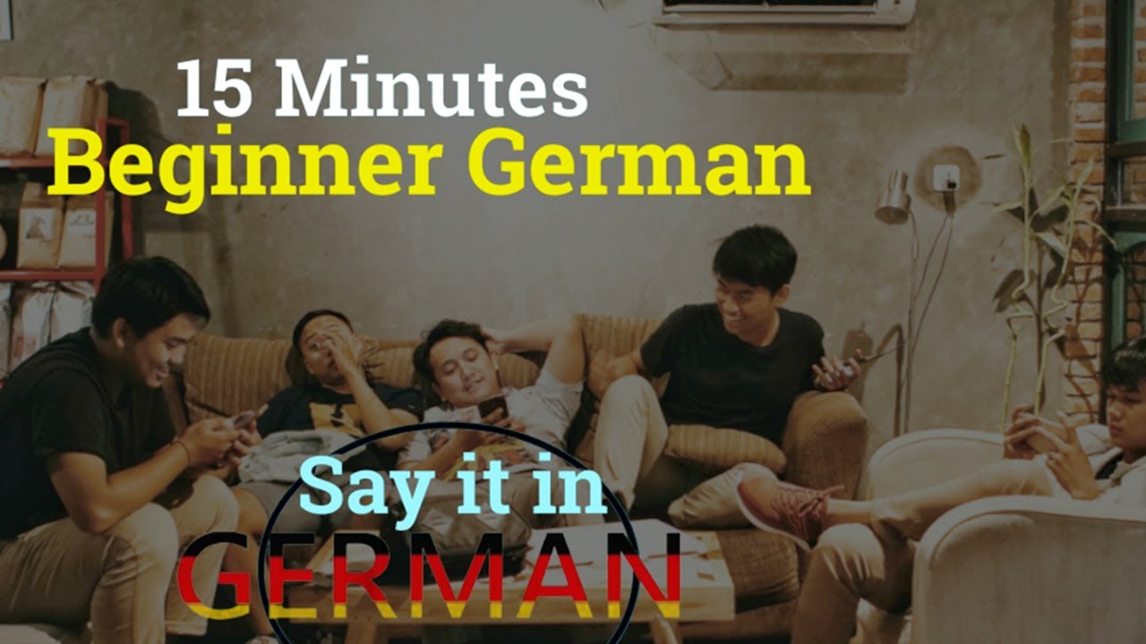 Learn 30+ MOST Useful German Phrases in 15 Minutes