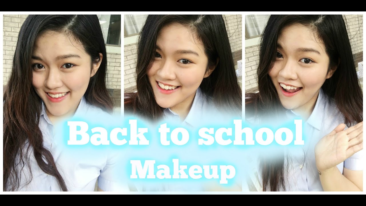 Makeup cho học sinh Back to school makeup (high school edition) YouTube