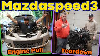 Mazdaspeed3 Engine Pull and Teardown