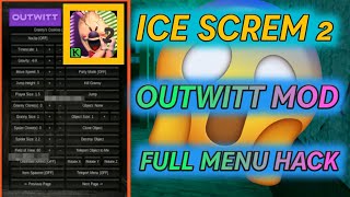 Ice screm 2 Outwitt mod menu apk || fully hack menu ice screm 2 | Outwitt mod menu apk | Outwitt mod screenshot 3