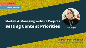Module 4, Technical Workshop 2: Setting Content Priorities