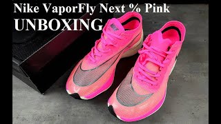 Unboxing NIKE VAPORFLY NEXT % PINK - YouTube