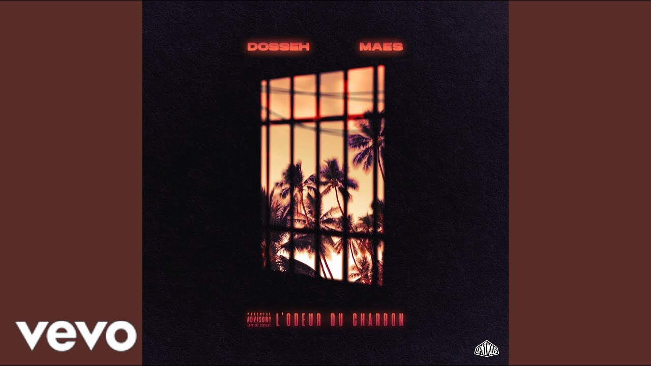 Dosseh, Maes - L’odeur du charbon (LYRIC/PAROLE)