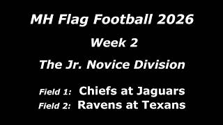MHFF 2026 - Week 2 - The Jr. Novice Division - Fields 1 & 2