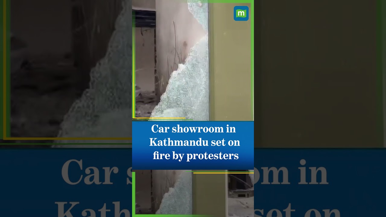 Car showroom in Kathmandu set on fire by protesters