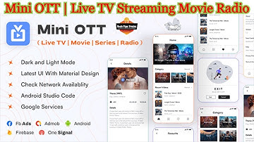 Mini OTT  Live TV Streaming Movie Radio -Free Source Code - Tech Tips Tricks 2023