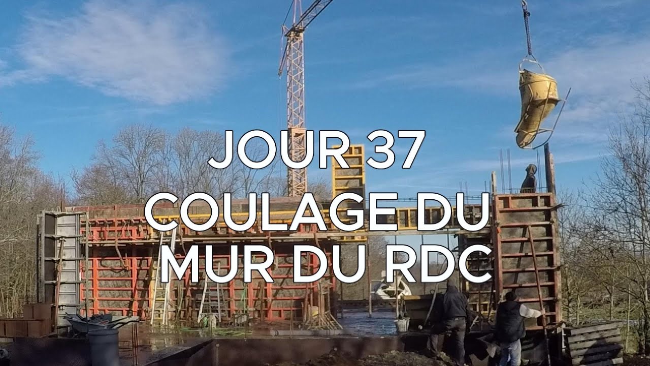 JOUR 37 - Coulage du mur porteur du RDC