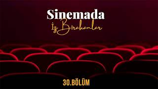 Sinemada İz Bırakanlar 30. Bölüm Hayat