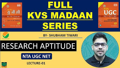 Full KVS MADAAN Series I Research Aptitude I Lecture-1 I NTA UGC NET 2023 I By Shubham Tiwari