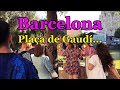 [SPAIN-BARCELONA] Walking along Plaça de Gaudí... 19/SEP/2021 05:30 pm