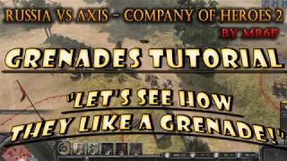 GRENADES TUTORIAL - Company of Heroes 2. Shock Troops Army Grenades.