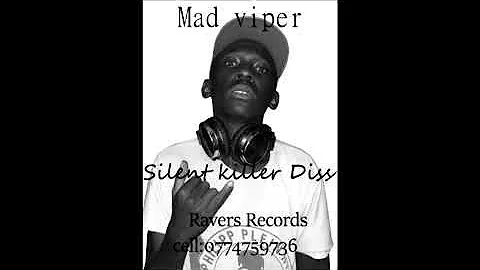 Mad viper _Wakajaidzwa na calaz (Silent killer diss)