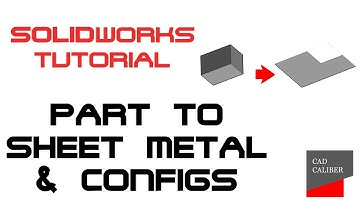 How to Convert Part to Sheet Metal & Configure to Flat Pattern in SolidWorks - CAD Caliber