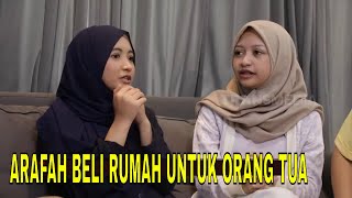 Cerita Arafah Membelikan Rumah Baru Senilai 800 Juta Untuk Orang Tua | FYP (17/05/24) Part 2