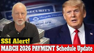 PAYMENT ALERT! March 2026 Calendar: Social Security, SSI, and Key Dates